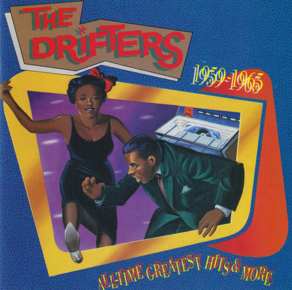 The Drifters: 1959-1965: All Time Greatest Hits & More (1988)